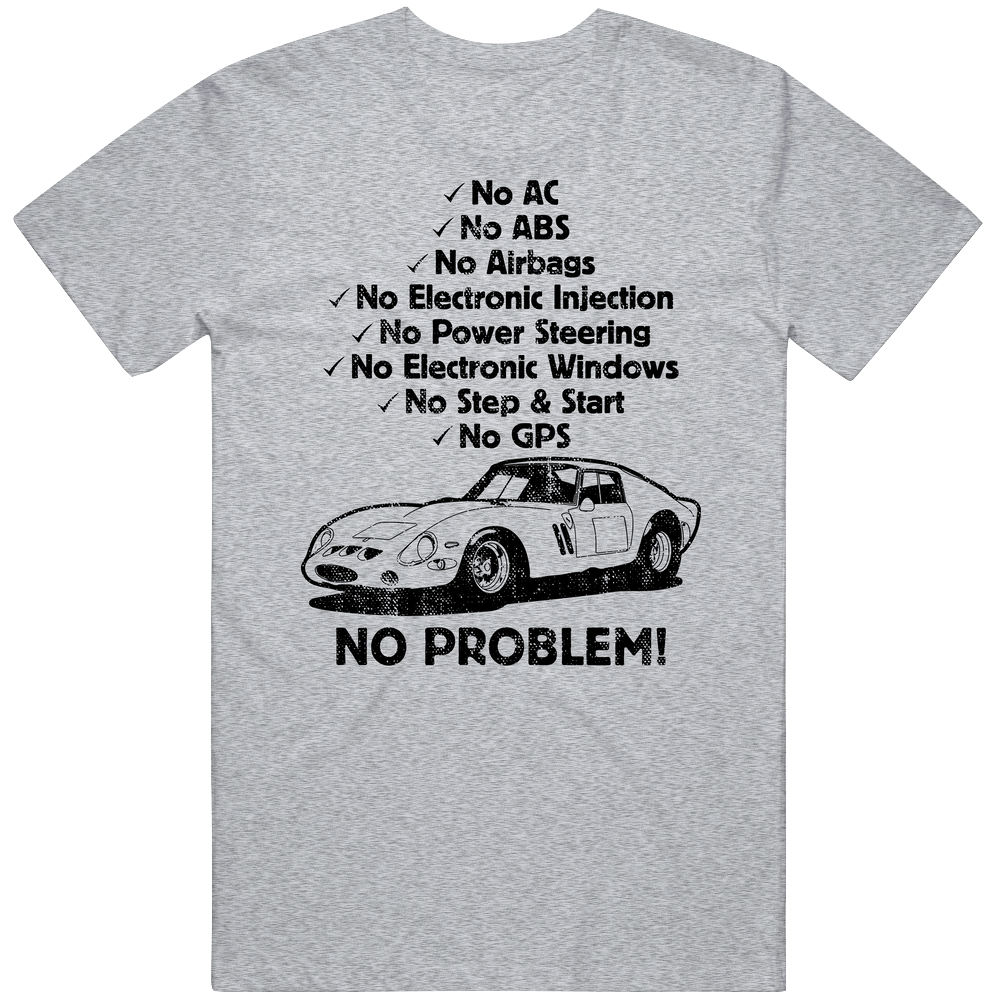 1962 1964 Ferrari 250 Gto No Problem Vintage Car Mens Soft Cotton Tee T Shirt