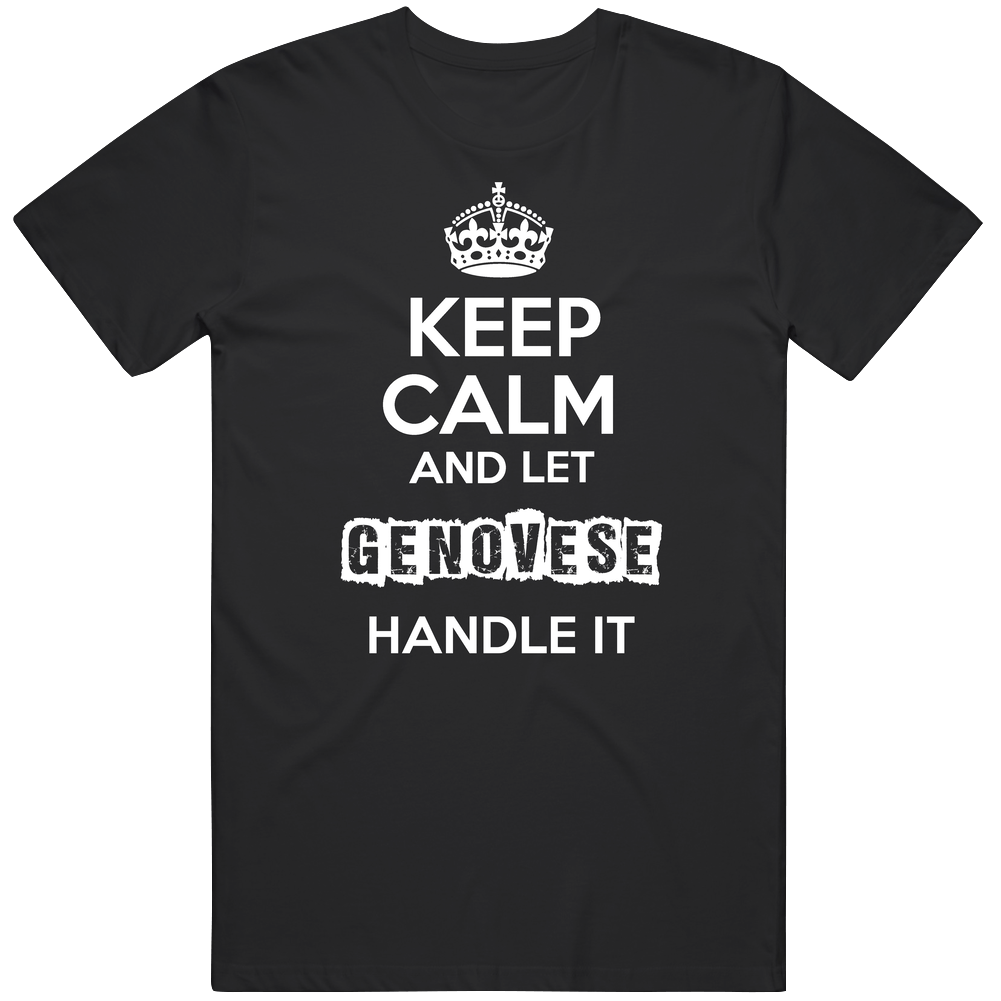 Keep Calm And Let Genovese Handle It Mens Soft Cotton Tee T Shirt