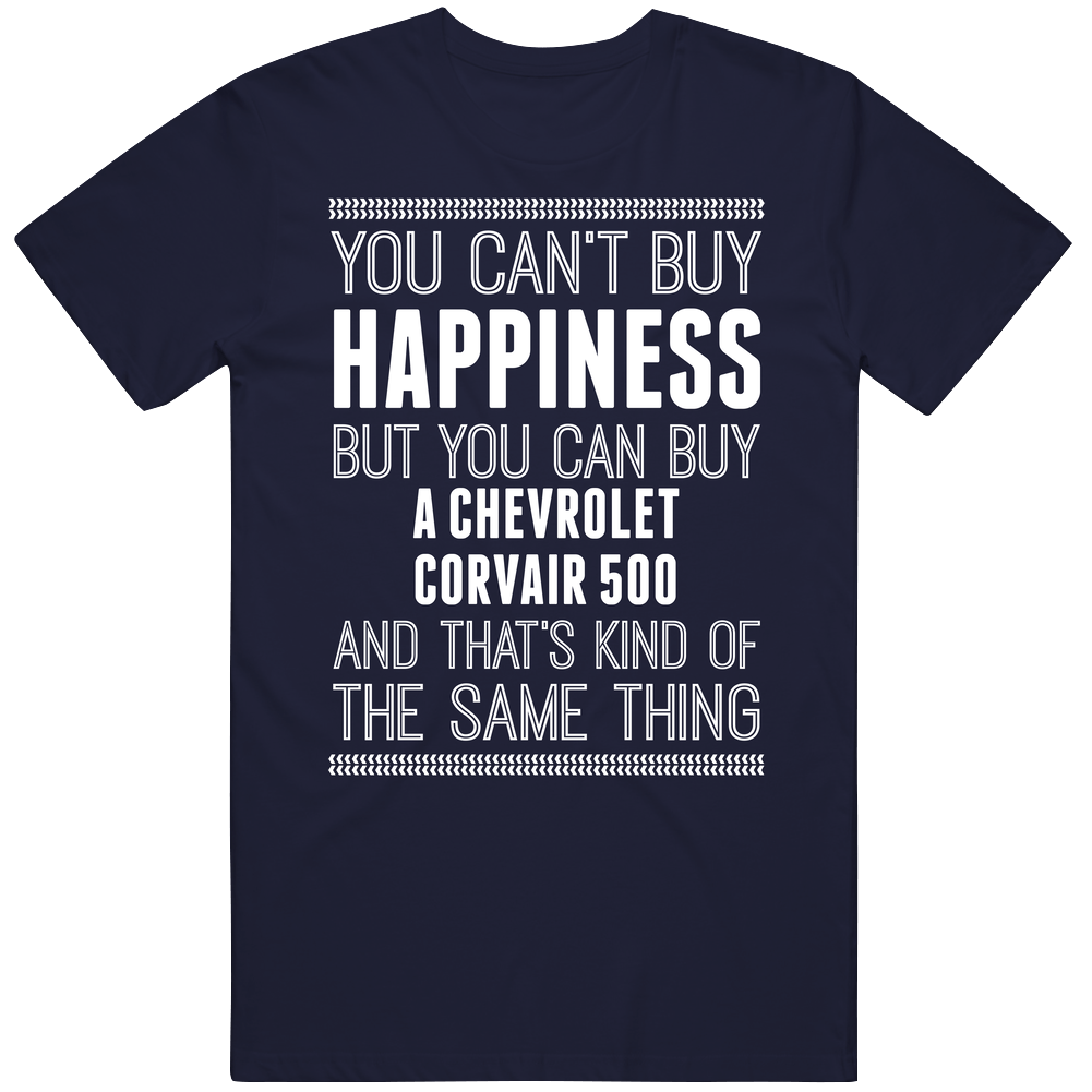 Buy A Chevrolet Corvair 500 Happiness Car Lover Mens Soft Cotton Tee T Shirt Buy A Chevrolet Corvair 500 Happiness Car Lover Mens Soft Cotton Tee T Shirt