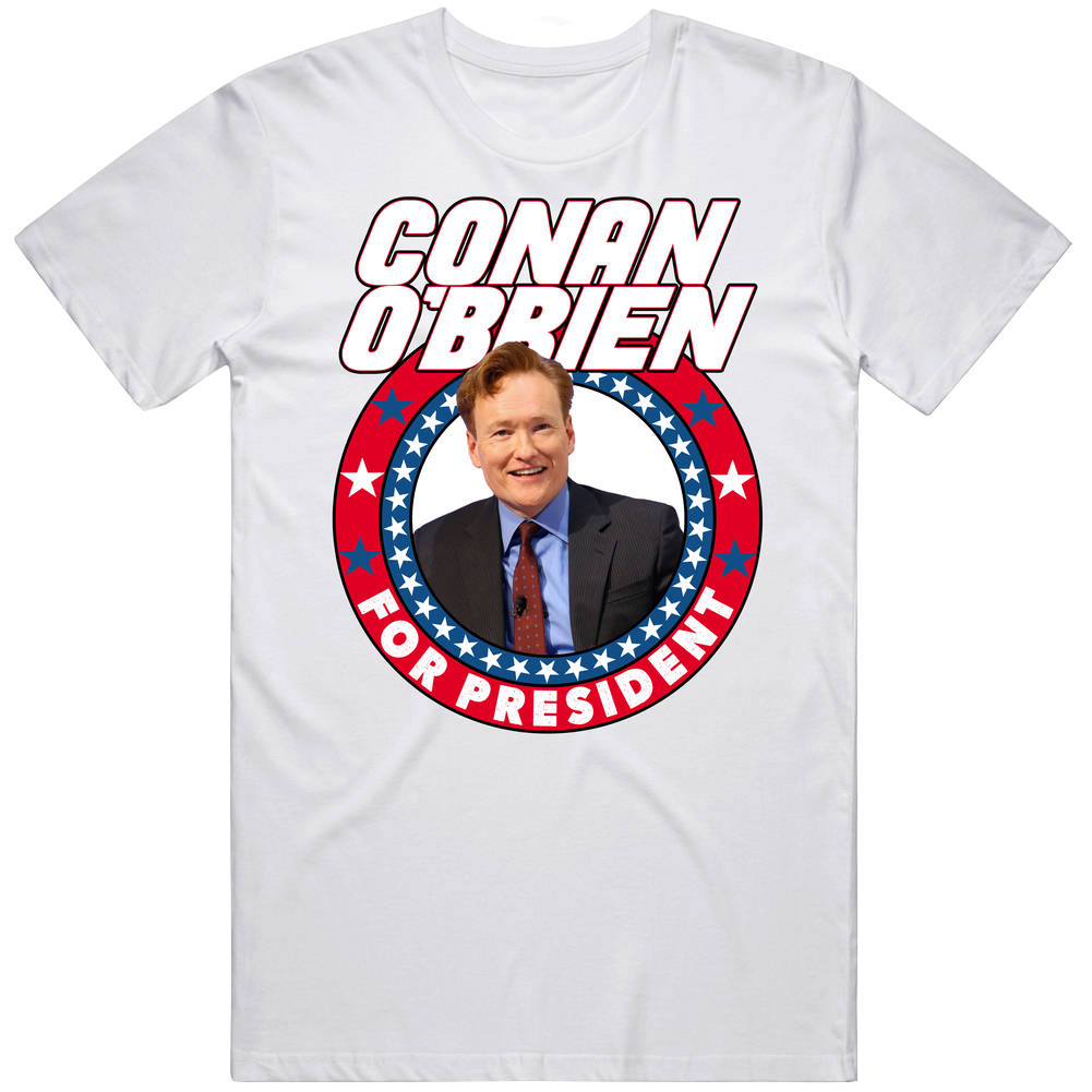Conan O'brien For President Talk Show Host Celeb Fan Election Mens Soft Cotton Tee T Shirt