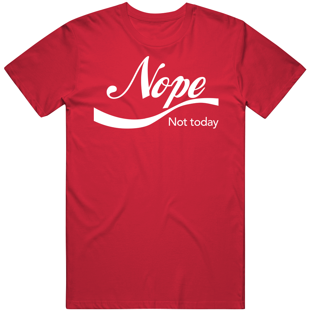 Nope Not Today Coke Style Mens Cotton T Shirt