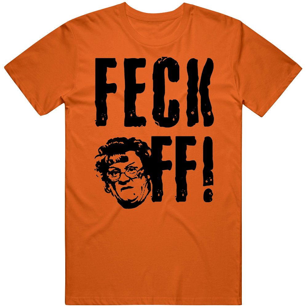 Feck Off Mrs. Brown's Boys Tv Series Fan Vintage Unisex T Shirt