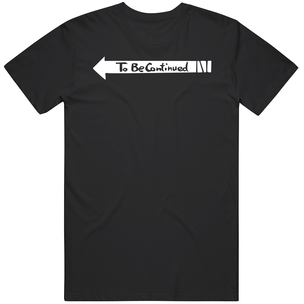 To Be Continued Man's Black Mens Vintage T Shirt To Be Continued Man's Black Mens Vintage T Shirt