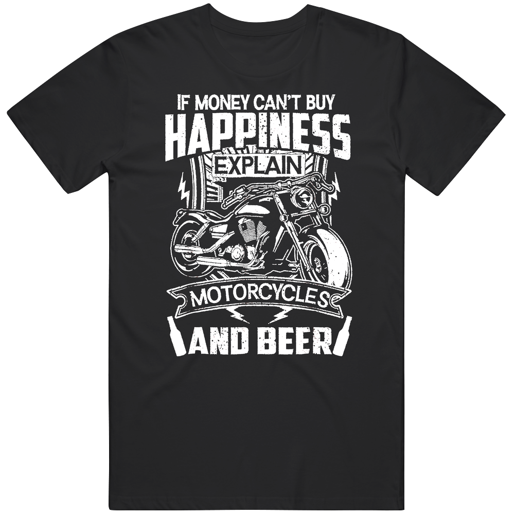 If Money Cant Buy Happiness Explain Motorcycles And Beer Funny Mens Vintage T Shirt