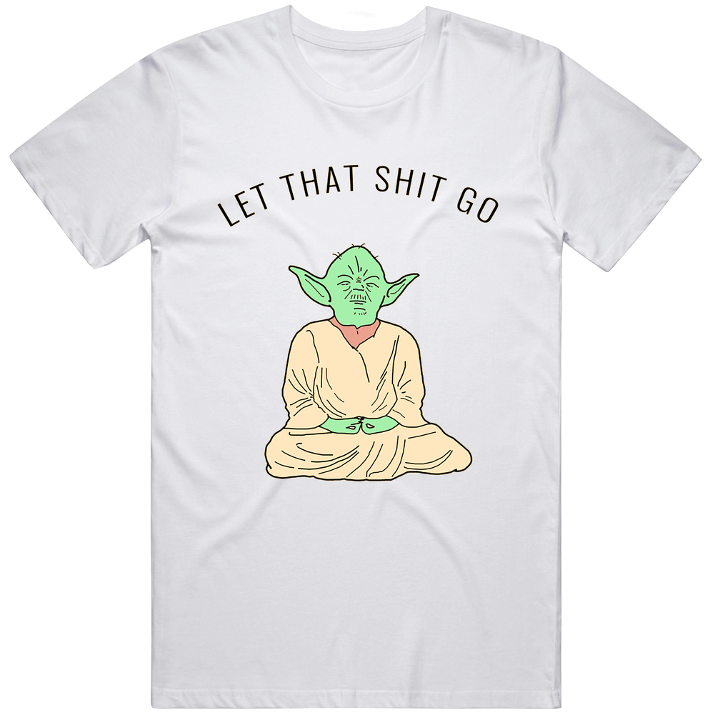 Let It Go - Yoda - Meditation Cotton Classic T Shirt Let It Go - Yoda - Meditation Cotton Classic T Shirt