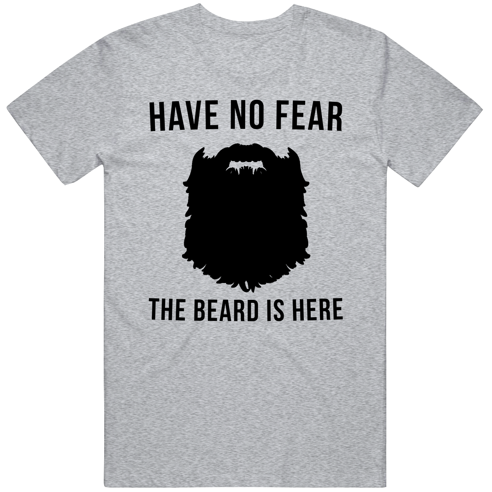 Have No Fear The Beard Is Here T-shirt Grey Tee Shirt Funny Beard Shirt Birthday Gift For Him Crewneck Cotton Classic T Shirt