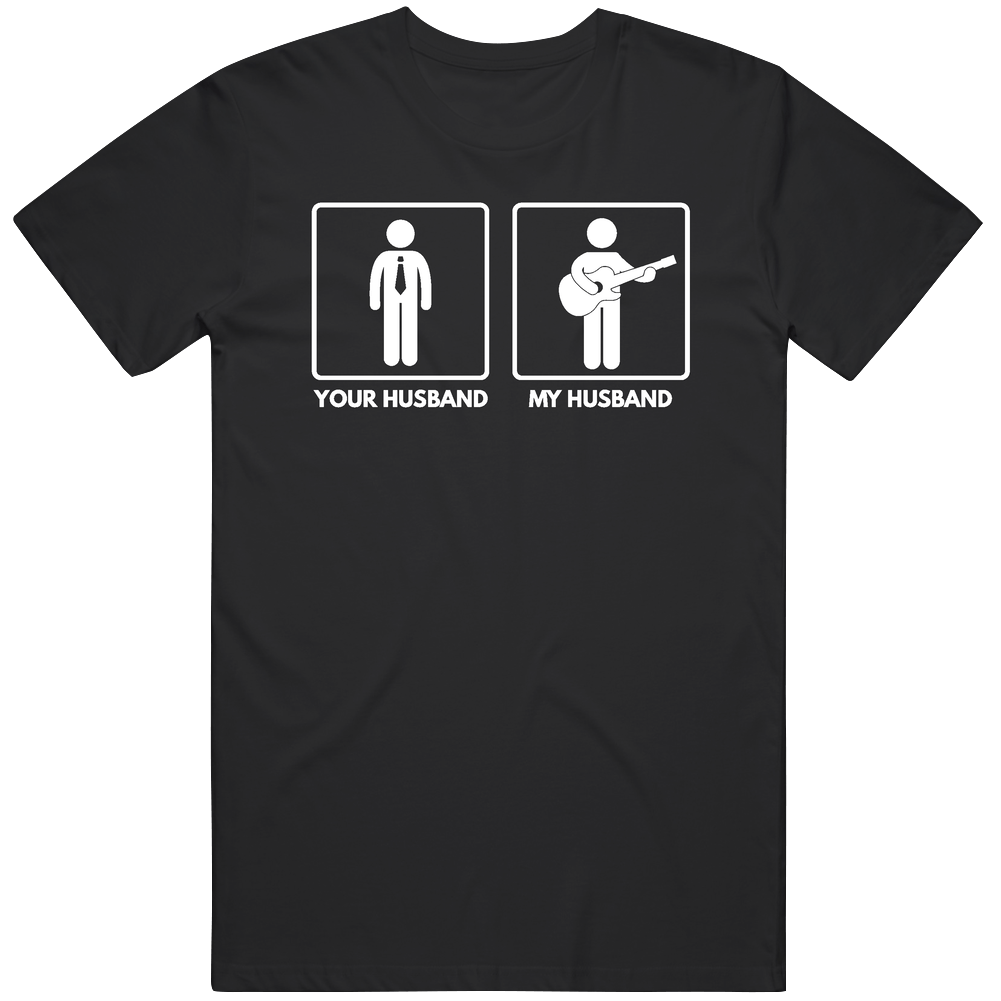 Your Husband Vs My Husband - Guitarist Cotton Classic T Shirt