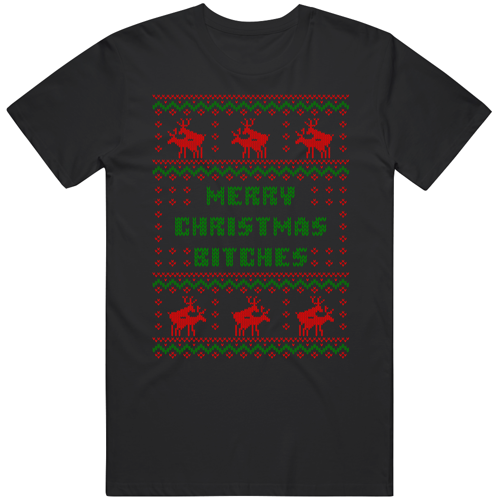 Merry Christmas Bitches Funny Ugly Christmas Sweater Mens Vintage T Shirt Merry Christmas Bitches Funny Ugly Christmas Sweater Mens Vintage T Shirt