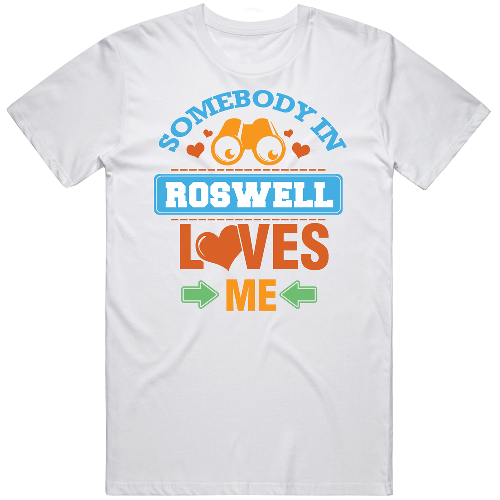 Somebody In Roswell Loves Me Mens Vintage T Shirt Somebody In Roswell Loves Me Mens Vintage T Shirt