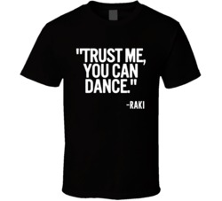 Raki Spirits Trust Me You Can Dance Funny Alcohol Party T Shirt 14636679