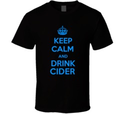 Cider Cider Keep Calm And Love Funny Alcohol Party T Shirt 14637274