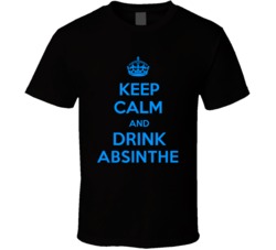 Absinthe Spirits Keep Calm And Love Funny Alcohol Party T Shirt 14637512