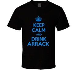 Arrack Spirits Keep Calm And Love Funny Alcohol Party T Shirt 14637525