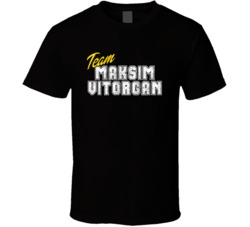 Team Maksim Vitorgan Celebrity T Shirt 17766814