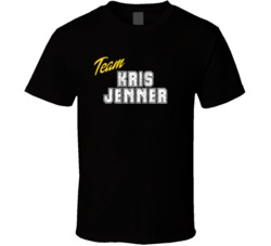 Team Kris Jenner Celebrity T Shirt 17767545