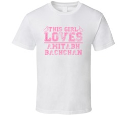 This Girl Loves Amitabh Bachchan Celebrity T Shirt 17770002