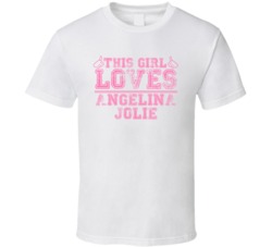 This Girl Loves Angelina Jolie Celebrity T Shirt 17770008