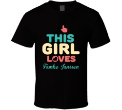 This Girl Loves Famke Janssen Celebrity T Shirt 17770078