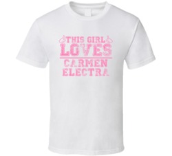 This Girl Loves Carmen Electra Celebrity T Shirt 17770188