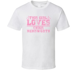 This Girl Loves Chris Hemsworth Celebrity T Shirt 17770235