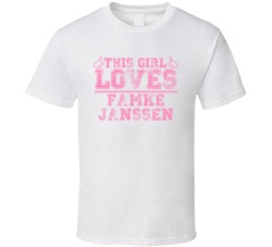 This Girl Loves Famke Janssen Celebrity T Shirt 17770446