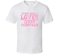 This Girl Loves Jerry Seinfeld Celebrity T Shirt 17770706