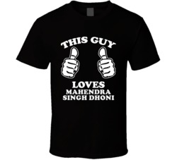 This Guy Loves Mahendra Singh Dhoni Celebrity T Shirt 17770837