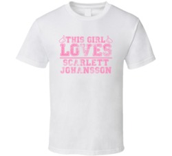 This Girl Loves Scarlett Johansson Celebrity T Shirt 17771577