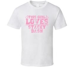 This Girl Loves Stacey Dash Celebrity T Shirt 17771709