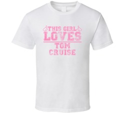 This Girl Loves Tom Cruise Celebrity T Shirt 17771795