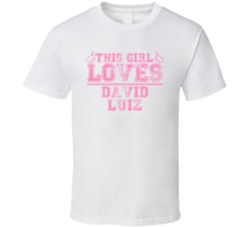 This Girl Loves David Luiz Celebrity T Shirt 17772005
