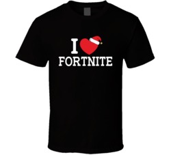 I Love Fortnite Christmas T Shirt 35205042