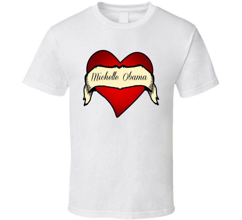 Heart Tattoo Michelle Obama Fan Celebrity T Shirt Heart Tattoo Michelle Obama Fan Celebrity T Shirt