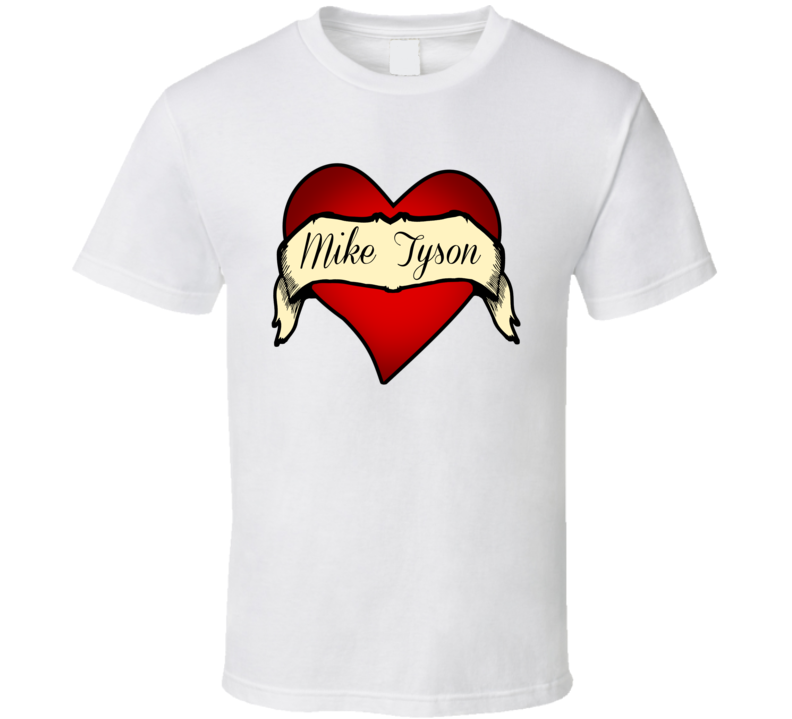 Heart Tattoo Mike Tyson Fan Celebrity T Shirt Heart Tattoo Mike Tyson Fan Celebrity T Shirt
