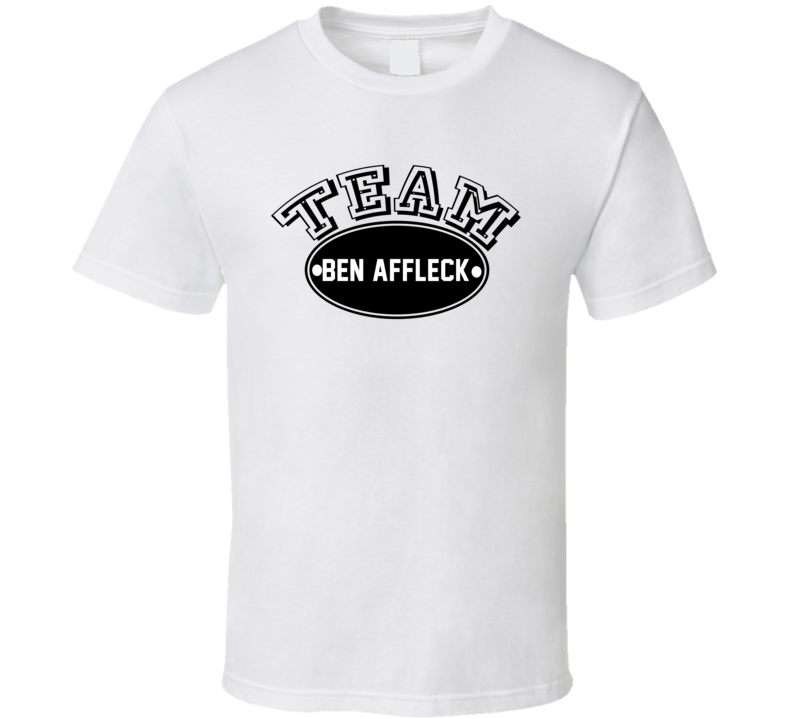 Team Ben Affleck Sports Theme Celebrity T Shirt