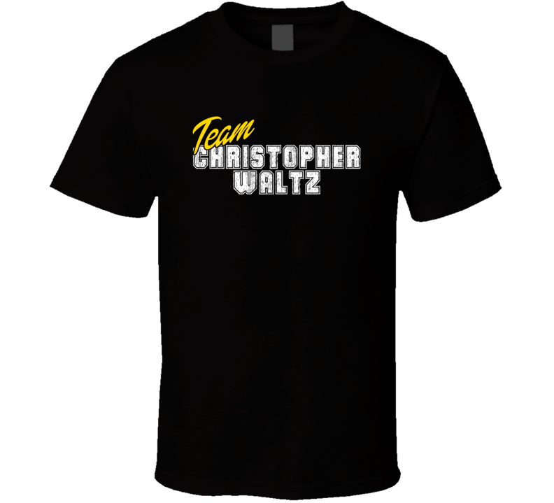 Team Christopher Waltz Celebrity T Shirt