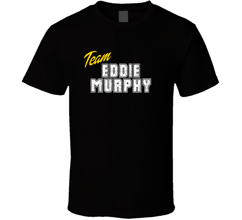 Team Eddie Murphy Celebrity T Shirt