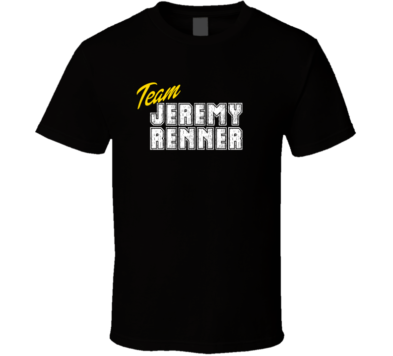 Team Jeremy Renner Celebrity T Shirt