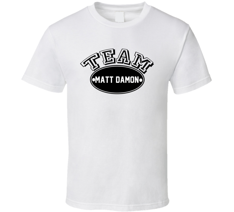 Team Matt Damon Sports Theme Celebrity T Shirt