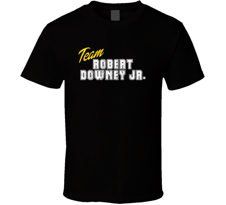Team Robert Downey Jr Celebrity T Shirt Team Robert Downey Jr Celebrity T Shirt
