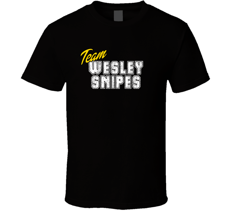 Team Wesley Snipes Celebrity T Shirt