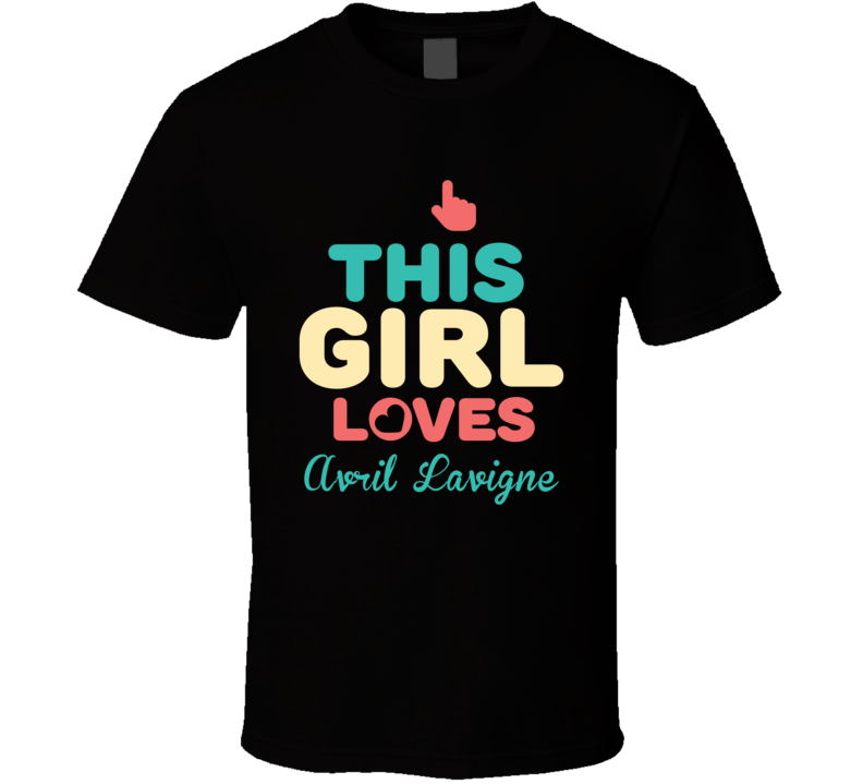 This Girl Loves Avril Lavigne Celebrity T Shirt