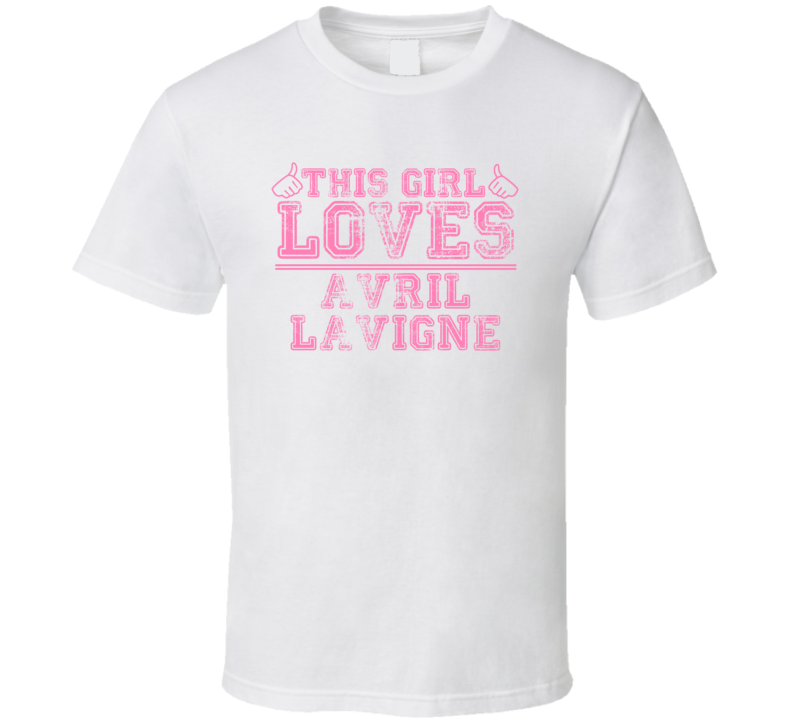 This Girl Loves Avril Lavigne Celebrity T Shirt