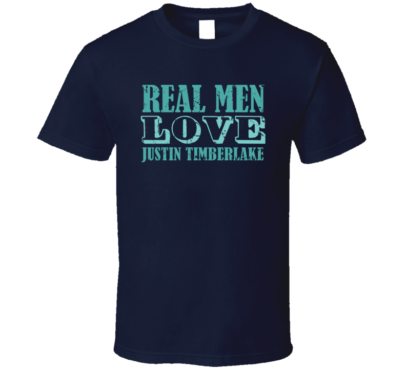 Real Men Love Justin Timberlake Celebrity T Shirt Real Men Love Justin Timberlake Celebrity T Shirt