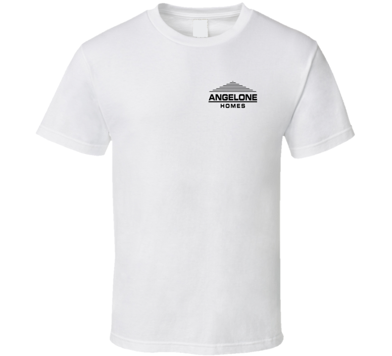 Angelone Homes Company T Shirt Angelone Homes Company T Shirt