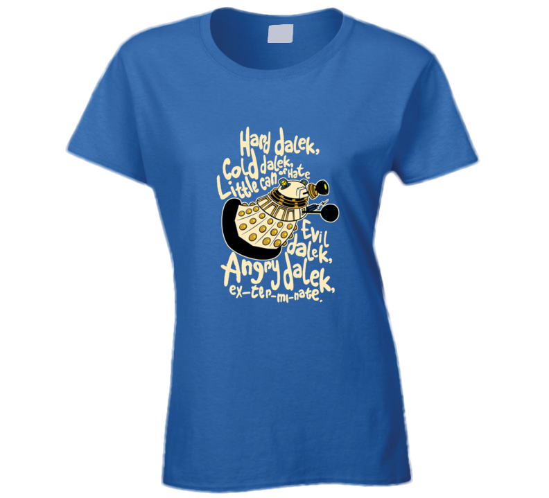 Dalek Lullaby Big Bang Theory Parody Ladies T Shirt Dalek Lullaby Big Bang Theory Parody Ladies T Shirt