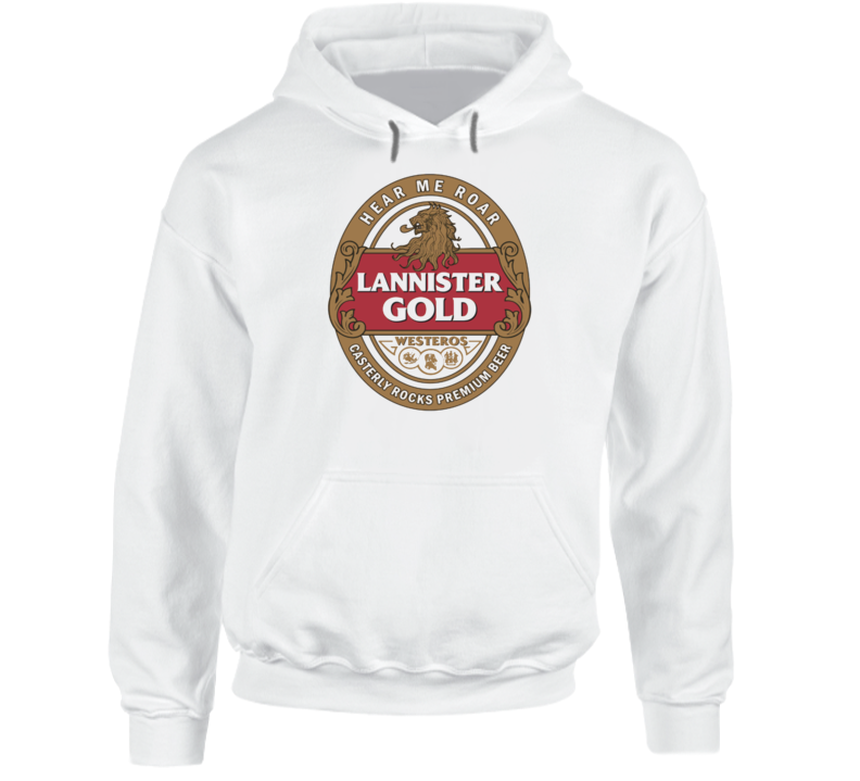 Lannister Gold Hear Me Roar Premium Beer Game Of Thrones Tv Hoodie