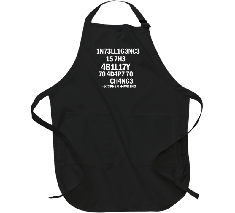 Intelligence Is The Ability To Adapt To Change Stephen Hawking Famous 