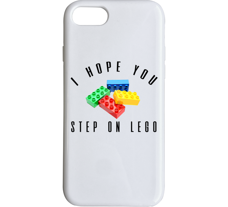 I Hope You Step On Lego Funny Phone Case I Hope You Step On Lego Funny Phone Case