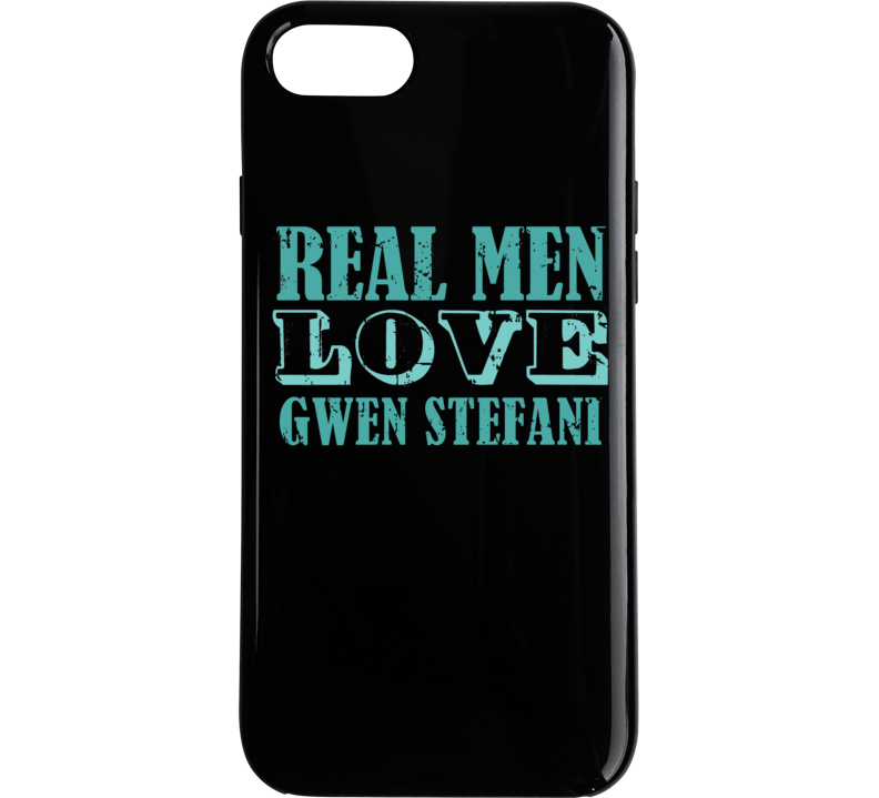 Real Men Love Gwen Stefani Celebrity Phone Case Real Men Love Gwen Stefani Celebrity Phone Case